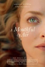 Watch A Mouthful of Air Myflixer