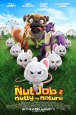 Watch The Nut Job 2: Nutty by Nature Myflixer