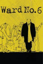 Watch Ward No. 6 Myflixer