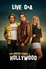 Watch Once Upon a Time in Hollywood Live Q&A (TV Special 2019) Myflixer