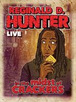 Watch Reginald D Hunter Live: In the Midst of Crackers Myflixer