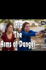 Watch Into the Arms of Danger Myflixer