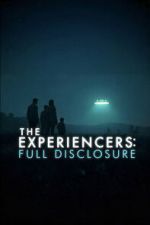 Watch The Experiencers: Full Disclosure Myflixer