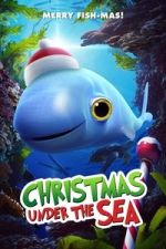 Watch Christmas Under the Sea Myflixer