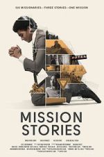 Watch Mission Stories Myflixer