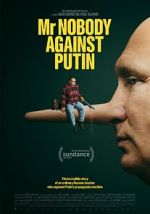 Watch Mr. Nobody Against Putin Myflixer
