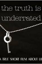 Watch The Truth Is Underrated Myflixer