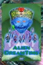 Watch Alien Dreamtime Myflixer