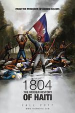 Watch 1804: The Hidden History of Haiti Myflixer