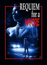 Watch Requiem for a Whore Myflixer