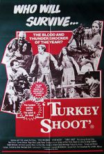 Watch Turkey Shoot Myflixer