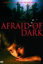 Watch Afraid of the Dark Myflixer