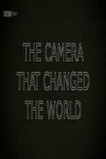 Watch The Camera That Changed the World Myflixer