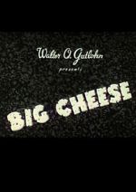 Watch The Big Cheese Myflixer