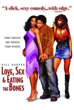 Watch Love, Sex and Eating the Bones Myflixer