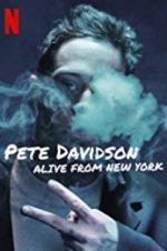 Watch Pete Davidson: Alive from New York Myflixer