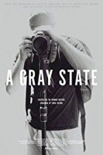 Watch A Gray State Myflixer