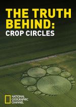 Watch The Truth Behind Crop Circles Myflixer
