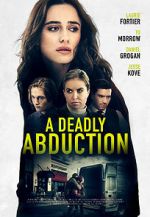 Watch Recipe for Abduction Myflixer
