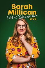 Watch Sarah Millican: Late Bloomer Myflixer