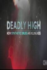 Watch Deadly High How Synthetic Drugs Are Killing Kids Myflixer