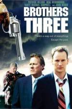 Watch Brothers Three: An American Gothic Myflixer