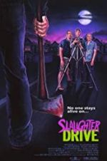 Watch Slaughter Drive Myflixer