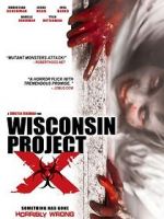 Watch Wisconsin Project X Myflixer