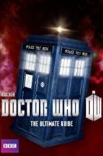 Watch Doctor Who: The Ultimate Guide Myflixer
