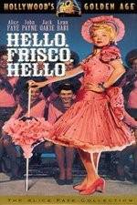 Watch Hello Frisco, Hello Myflixer