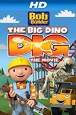 Watch Bob the Builder: Big Dino Dig Myflixer