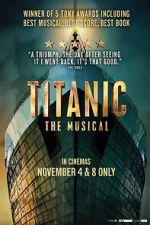 Watch Titanic: The Musical Myflixer