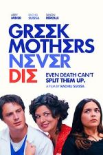 Watch Greek Mothers Never Die Myflixer