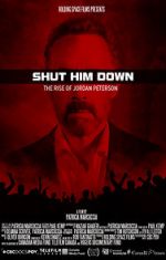 Watch Shut Him Down: The Rise of Jordan Peterson Myflixer