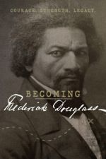 Watch Becoming Frederick Douglass Myflixer
