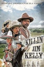 Watch Killin\' Jim Kelly Myflixer