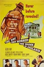 Watch The Day They Robbed the Bank of England Myflixer