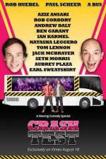 Watch Crash Test: With Rob Huebel and Paul Scheer Myflixer