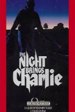 Watch The Night Brings Charlie Myflixer