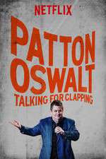 Watch Patton Oswalt: Talking for Clapping Myflixer