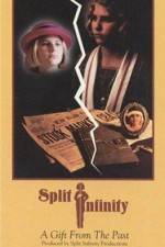 Watch Split Infinity Myflixer