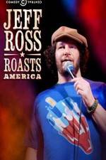 Watch Jeff Ross Roasts America Myflixer
