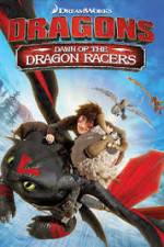 Watch Dragons: Dawn of the Dragon Racers Myflixer