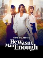 Watch He Wasn\'t Man Enough Myflixer