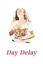 Watch Day Delay Myflixer