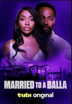 Watch Married to a Balla Myflixer