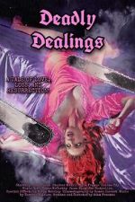 Watch Deadly Dealings Myflixer