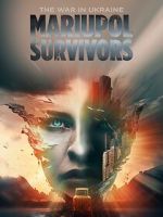 Watch The War in Ukraine. Mariupol. Survivors. Myflixer