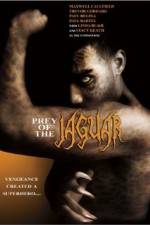 Watch Prey of the Jaguar Myflixer