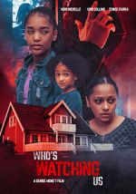 Watch Who\'s Watching Us Myflixer